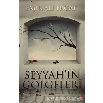 SEYYAHIN GÖLGELERI - EMIR ALI ERGAT