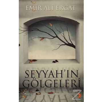SEYYAHIN GÖLGELERI - EMIR ALI ERGAT
