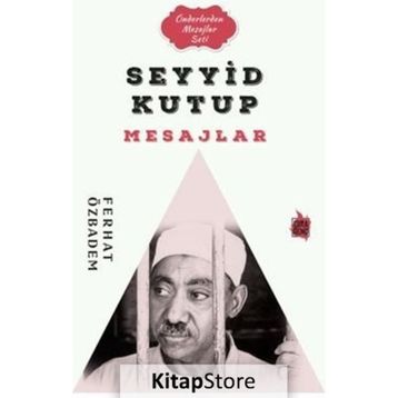 Seyyid Kutub Mesajlar - Ferhat Özbadem