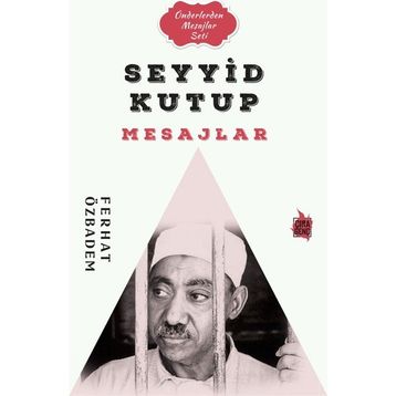 Seyyid Kutub Mesajlar - Ferhat Özbadem