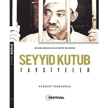 Seyyid Kutub Tavsiyeler - Ferhat Özbadem