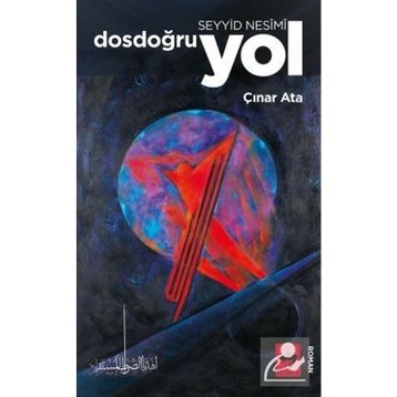 Seyyid Nesimi Dosdoğru Yol-Çınar Ata
