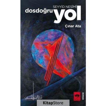 Seyyid Nesimi Dosdoğru Yol-Çınar Ata