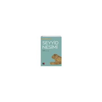 Seyyid Nesimi - Türk Tasavvuf Edebiyatından Seçmeler 2 - Ömür Ceylan