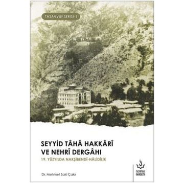 Seyyid Taha Hakkari ve Nehri Dergahı - Nizamiye Akademi