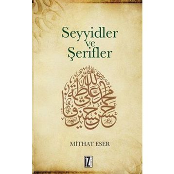 Seyyidler ve Şerifler - Mithat Eser