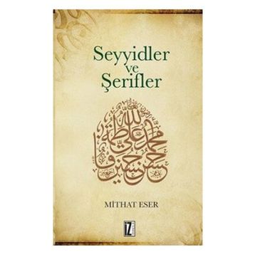 Seyyidler ve Şerifler - Mithat Eser
