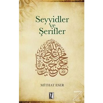 Seyyidler ve Şerifler - Mithat Eser