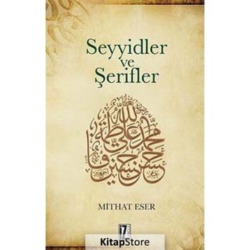 Seyyidler ve Şerifler - Mithat Eser