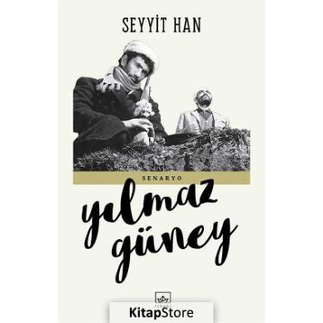 Seyyit Han Senaryo - Yılmaz Güney