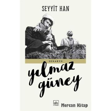 Seyyit Han Senaryo - Yılmaz Güney