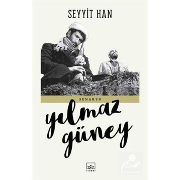 Seyyit Han Senaryo - Yılmaz Güney