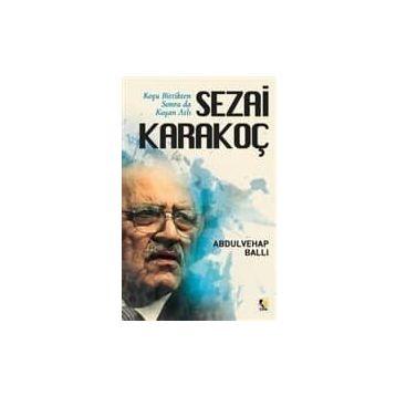 Sezai Karakoç - Abdulvahap Ballı