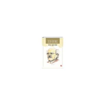 Sezai Karakoç Dirilişe Çağıran Adam / Fikri Kula