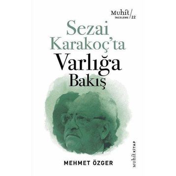 Sezai Karakoç’ta Varlığa Bakış - Mehmet Özger