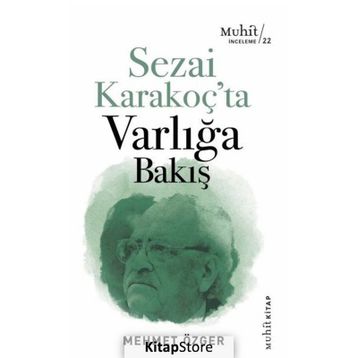 Sezai Karakoç’ta Varlığa Bakış - Mehmet Özger