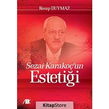 Sezai Karakoç’un Estetiği - Recep Duymaz