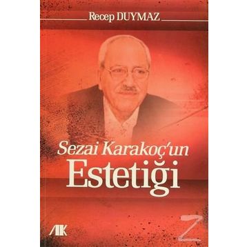 Sezai Karakoç’un Estetiği - Recep Duymaz
