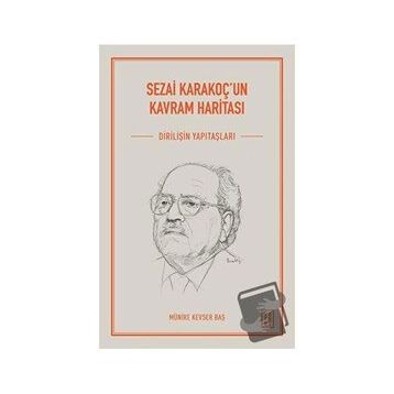Sezai Karakoç'un Kavram Haritası - Münire Kevser Baş