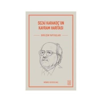 Sezai Karakoç'un Kavram Haritası - Münire Kevser Baş