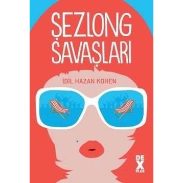 Şezlong Savaşları - İdil Hazan Kohen