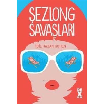 Şezlong Savaşları - İdil Hazan Kohen