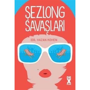 Şezlong Savaşları - İdil Hazan Kohen