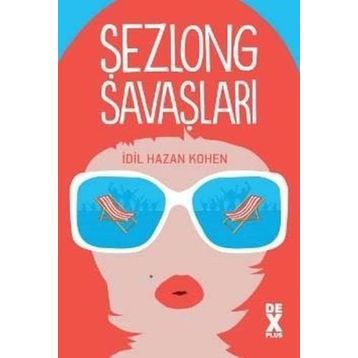 Şezlong Savaşları - İdil Hazan Kohen