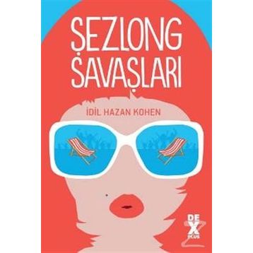 Şezlong Savaşları - İdil Hazan Kohen