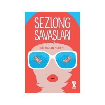 Şezlong Savaşları - İdil Hazan Kohen