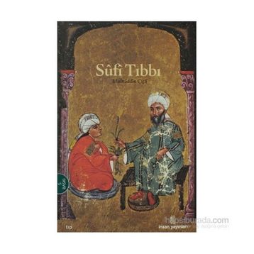 SÛFÎ TIBBI - MUINÜDDİN ÇİŞTİ