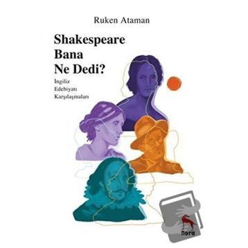 Shakespeare Bana Ne Dedi - Ruken Ataman