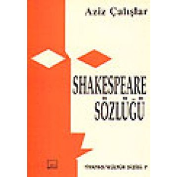 Shakespeare Sözlüğü - Aziz Çalışlar