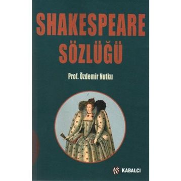 Shakespeare Sözlüğü - Aziz Çalışlar
