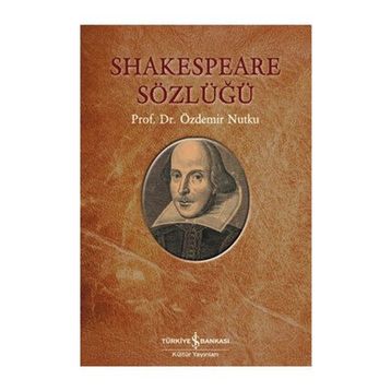SHAKESPEARE SÖZLÜĞÜ - ÖZDEMIR NUTKU