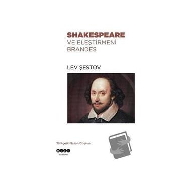 Shakespeare ve Eleştirmeni Brandes - Lev Şestov