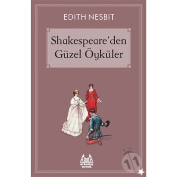 Shakespeare'den Güzel Öyküler - Edith Nesbit