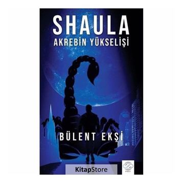 Shaula - Akrebin Yükselişi - Bülent Ekşi