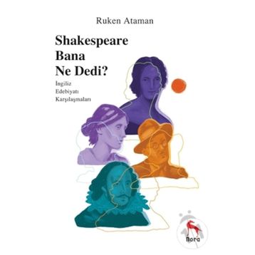 Sheakespeare Bana Ne Dedi? - Ruken Ataman