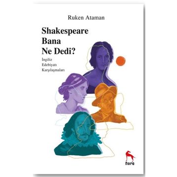 Sheakespeare Bana Ne Dedi? - Ruken Ataman