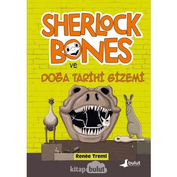 Sherlock Bones ve Doğa Tarihi Gizemi - Renee Treml - Bulut Yayınları