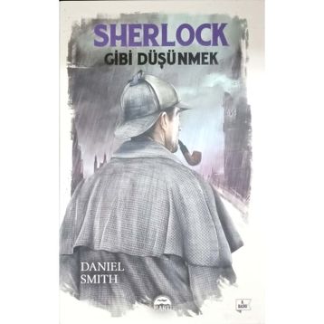 SHERLOCK GIBI DÜŞÜNMEK - DANIEL SMITH