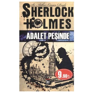 SHERLOCK HOLMES - ADALET PEŞINDE - ARTHUR CONAN DOYLE