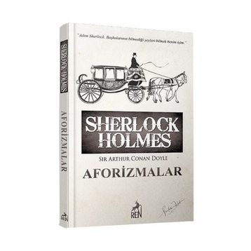 Sherlock Holmes Aforizmalar Sir Arthur Conan Doyle