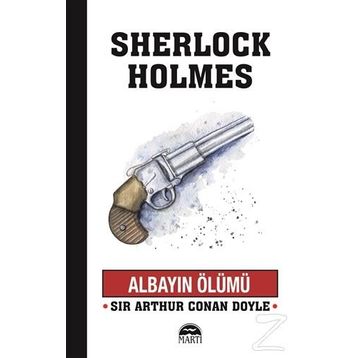 Sherlock Holmes - Albayın Ölümü - Sir Arthur Conan Doyle