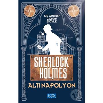 Sherlock Holmes Altı Napolyon - Arthur Conan Doyle