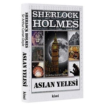 Sherlock Holmes - Aslan Yelesi - Sir Arthur Conan Doyle