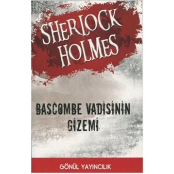 Sherlock Holmes - Bascombe Vadisinin Gizemi - Arthur Conan Doyle