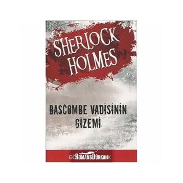 Sherlock Holmes - Bascombe Vadisinin Gizemi - Arthur Conan Doyle