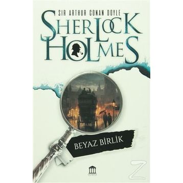 Sherlock Holmes - Beyaz Birlik - s artur conan doyle